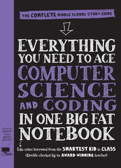 Everything You Need to Ace Computer Science and Coding in One Big Fat Notebook: