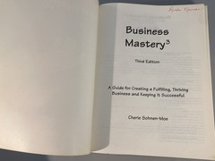 Business Mastery: A Guide for Creating a Fulfilling, Thriving Business 1997 PB