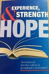 Experience, Strength and Hope: Stories from the 1st Three Editions of AA