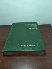 Turfgrass : Science and Culture By James B. Beard – 1973 Hardcover- SIGNED