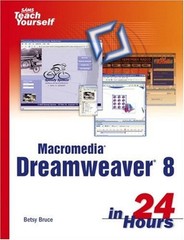 Sams Teach Yourself Macromedia Dreamweaver 8 in 24 Hours Perfect