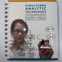 Structured Analytic Techniques for Intelligence Analysis 2011 Spiral Bound Book