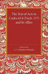 Valentine-Richards – Text of Acts in Codex 614 Tisch. 137 and Its Al – G555z