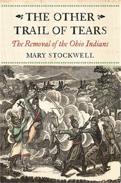 The Other Trail of Tears: The Removal of the Ohio Indians (Paperback or Softback