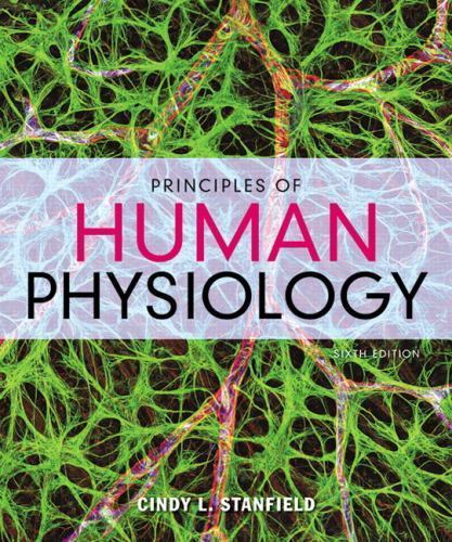 Principles of Human Physiology by Stanfield, Cindy