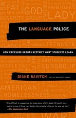 The Language Police: How Pressure Groups Restrict What Students Learn (Vinta…