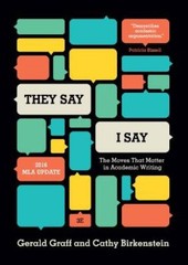 They Say / I Say: The Moves That Matter in Academic Writing, with 2016 – GOOD