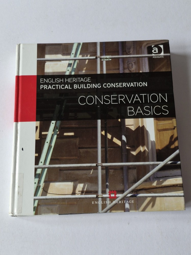 Practical Building Conservation: Conservation Basics (Hardback, 2013)