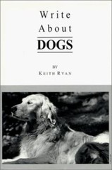 Write About Dogs (Healthy, Wealthy & Wise), Ryan, Keith, New Book