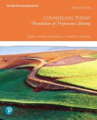 Counseling Today : Foundations of Professional Identity by Darcy Granello and…