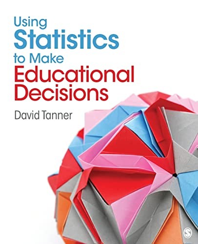 Using Statistics to Make Educational Decisions – Paperback – GOOD