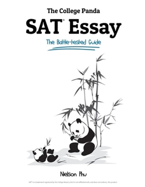 The College Panda’s SAT Essay: The Battle-Tested Guide for the New SAT 2016 Essa