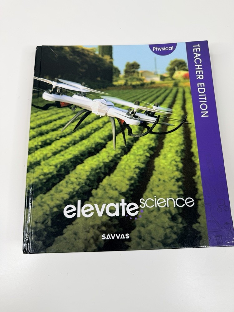 Elevate Science Physical Teachers Edition Savvas Learning Company