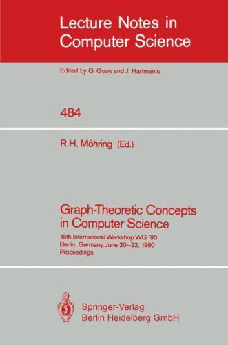 Graph-theoretic Concepts in Computer Science : 16th International Workshop Wg…