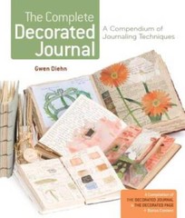 The Complete Decorated Journal: A Compendium of Journaling Techniques – GOOD