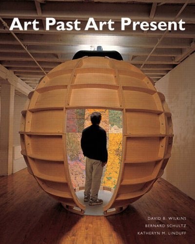 ART PAST, ART PRESENT CN06/19 (6TH EDITION) By David Wilkins & Bernie Schultz VG