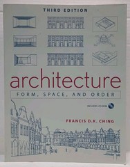 ARCHITECTURE : Form, Space, and Order by Francis D. K. Ching 2007 W/CD-ROM 3rdED