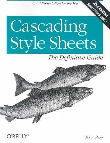 Cascading Style Sheets: The Definitive – Paperback, by Meyer Eric A. – Very Good