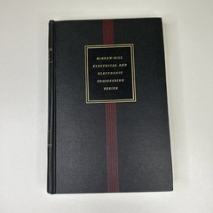 McGraw Hill Basic Electrical and Electronic Engineering 1957 HC 2nd Edition