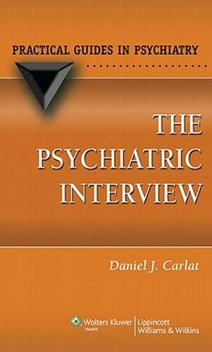 The Psychiatric Interview by Daniel J. Carlat: Used