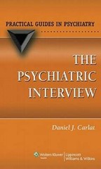 The Psychiatric Interview by Daniel J. Carlat: Used