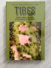 Tibes: People, Power, and Ritual at the Center of the Cosmos