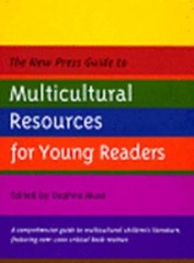 The New Press Guide to Multicultural Resources for Young Readers