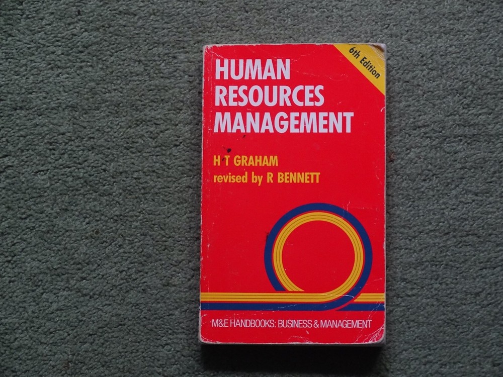 Human Resource Management: H.T. Graham, revised R. Bennett. 1989, reprint 1990.