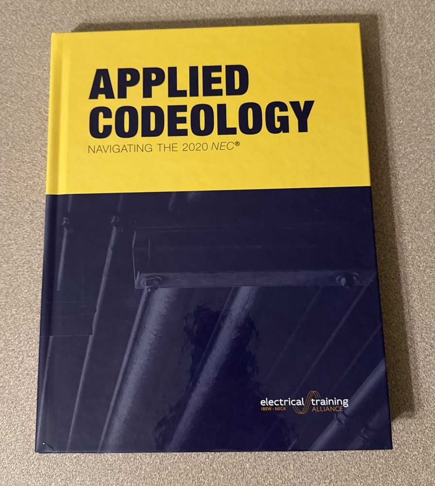 Applied Codeology – Navigating the NEC 2020 Electrical Training Hardcover (NEW)