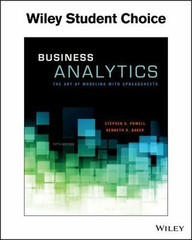 Business Analytics: The Art of Modeling With Spreadsheets by Powell, Stephen G.