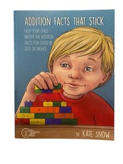 ADDITION FACTS THAT STICK Kate Snow Homeschool Math Well Trained Mind Press NEW