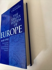 States System of Europe, 1640-1990 : Peacemaking and the Conditions of Intern…