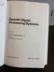 SYSTOLIC SIGNAL PROCESSING SYSTEMS (ELECTRICAL AND By E. Swartzlander