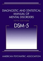 Diagnostic and Statistical Manual of Mental Disorders: Dsm-5