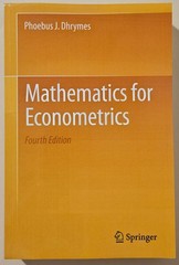Mathematics for Econometrics by Phoebus J. Dhrymes (2013, Trade Paperback)