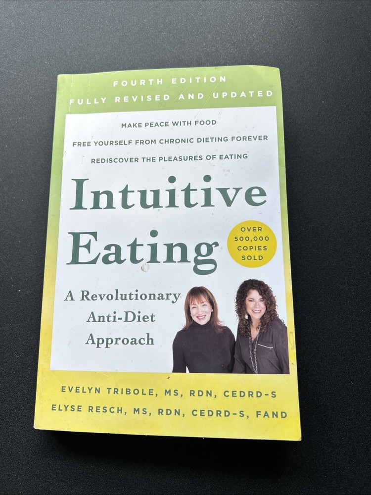Intuitive Eating, 4th Edition : A Revolutionary Anti-Diet Approach by Evelyn…