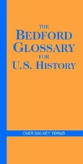 The Bedford Glossary for U.S. History – 031245144X, BedfordSt Martins, paperback