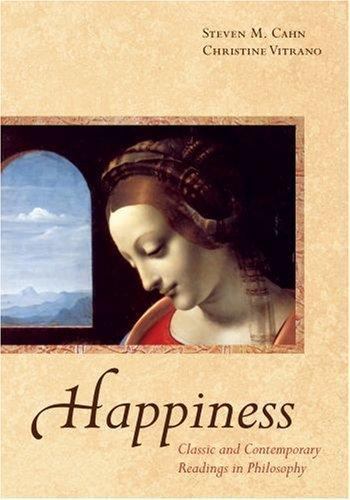 Happiness: Classic and Contemporary Readings in Philosophy, , Very Good Book