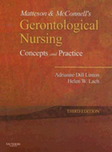 Matteson & McConnell’s Gerontological Nursing: Concepts and Practice by Linton