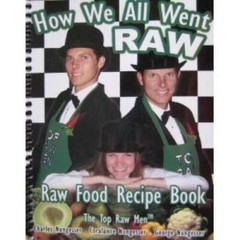 How We All Went RAW – Spiral-bound – VERY GOOD