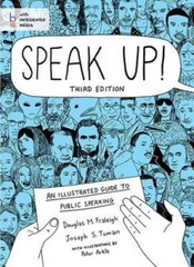 Speak Up!: An Illustrated Guide to Public Speaking – Paperback – GOOD