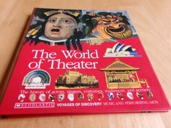The World of Theater: Performing Arts