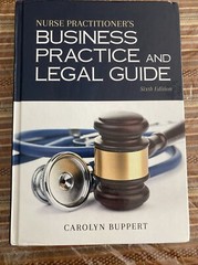 Nurse Practitioner’s Business Practice and Legal Guide by Carolyn Buppert (2017)