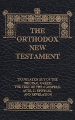 The Orthodox NEW TESTAMENT: Translated Out of the Original Greek – Pocket Sized