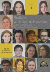Russian with Native Speakers: Listening, Reading, and Expressing Yourself in …