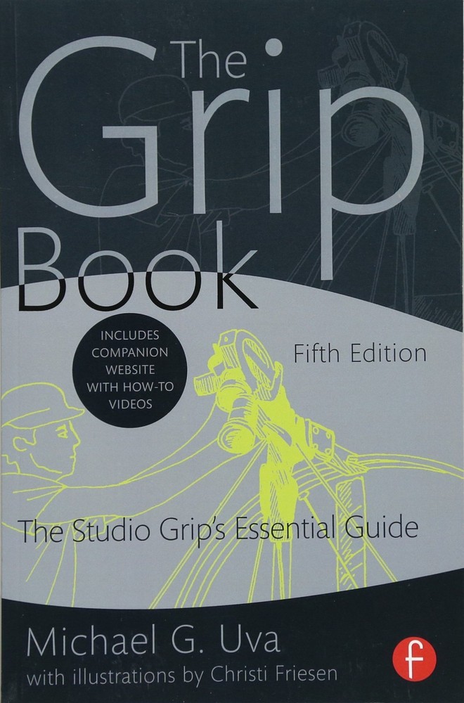 The Grip Book: The Studio Grip’s Essential Guide
