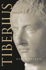 Blackwell Ancient Lives Ser.: Tiberius by Robin Seager (2005, Trade Paperback)