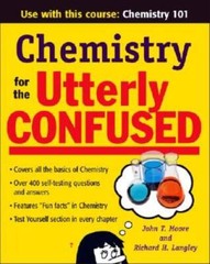 Chemistry for the Utterly Confused – Paperback By Moore, John – GOOD