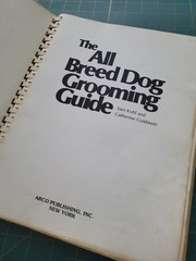 The All Breed Dog Grooming Guide Book By Sam Kohl 1984 Spiral Bound