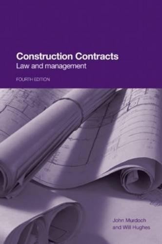 Construction Contracts: Law and Management by Will Hughes Paperback Book The